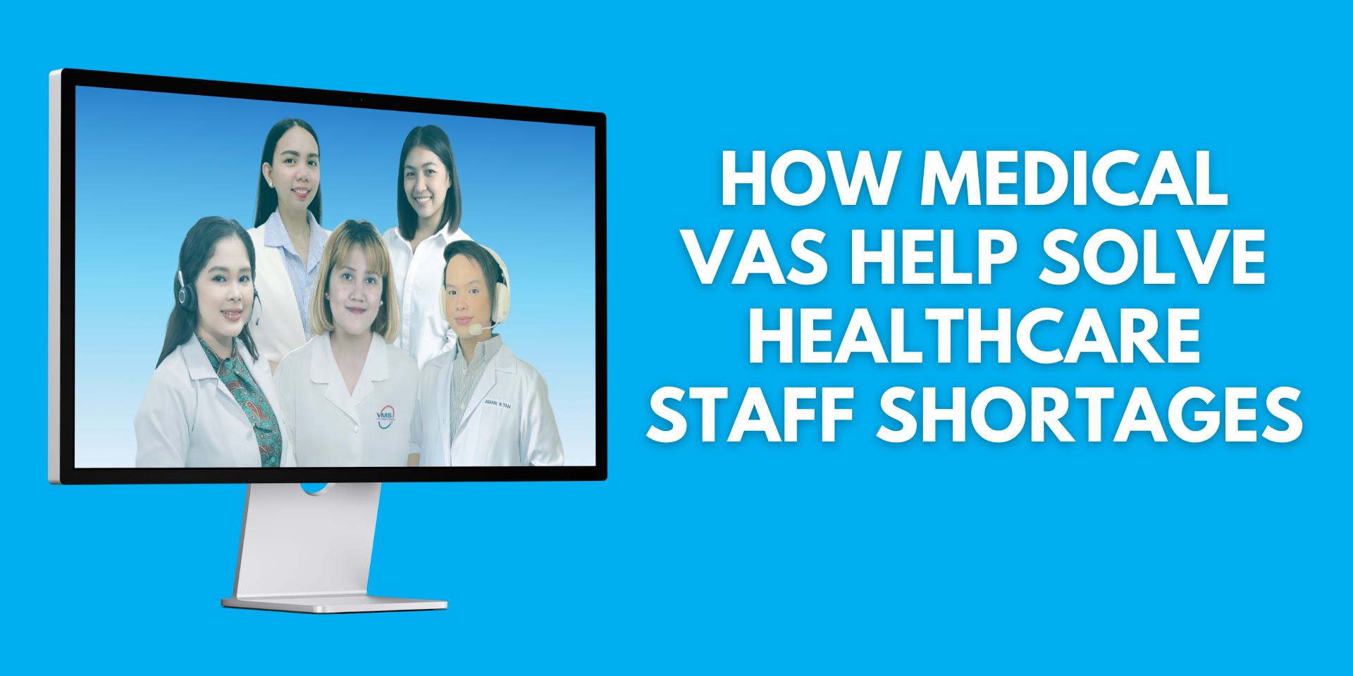 Medical virtual assistants improve healthcare staffing.