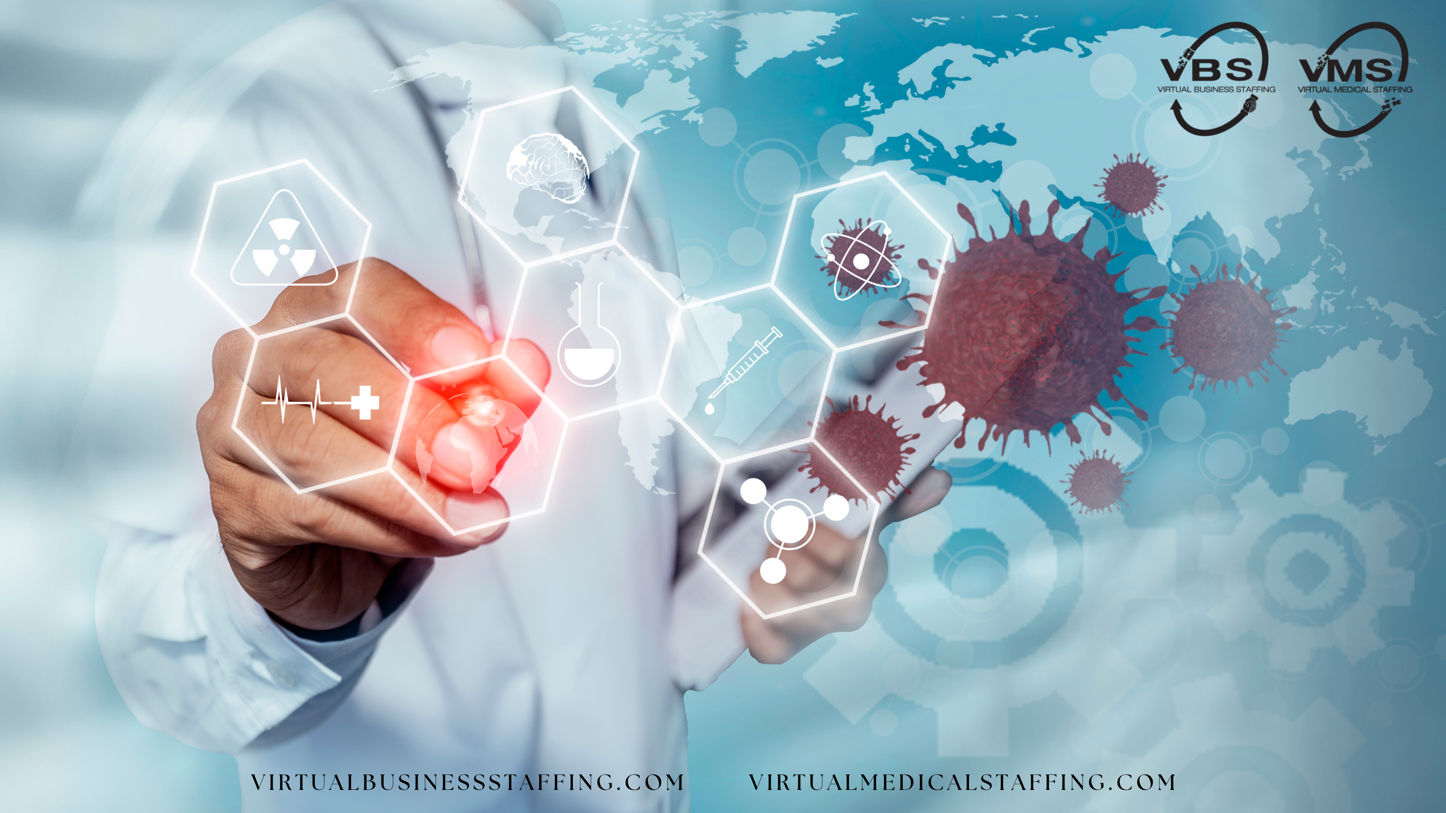A medical professional in a white coat interacts with a futuristic digital interface displaying healthcare icons, a world map, and virus illustrations, representing advancements in virtual healthcare and medical staffing. Logos of Virtual Business Staffing (VBS) and Virtual Medical Staffing (VMS) are displayed in the upper right corner.