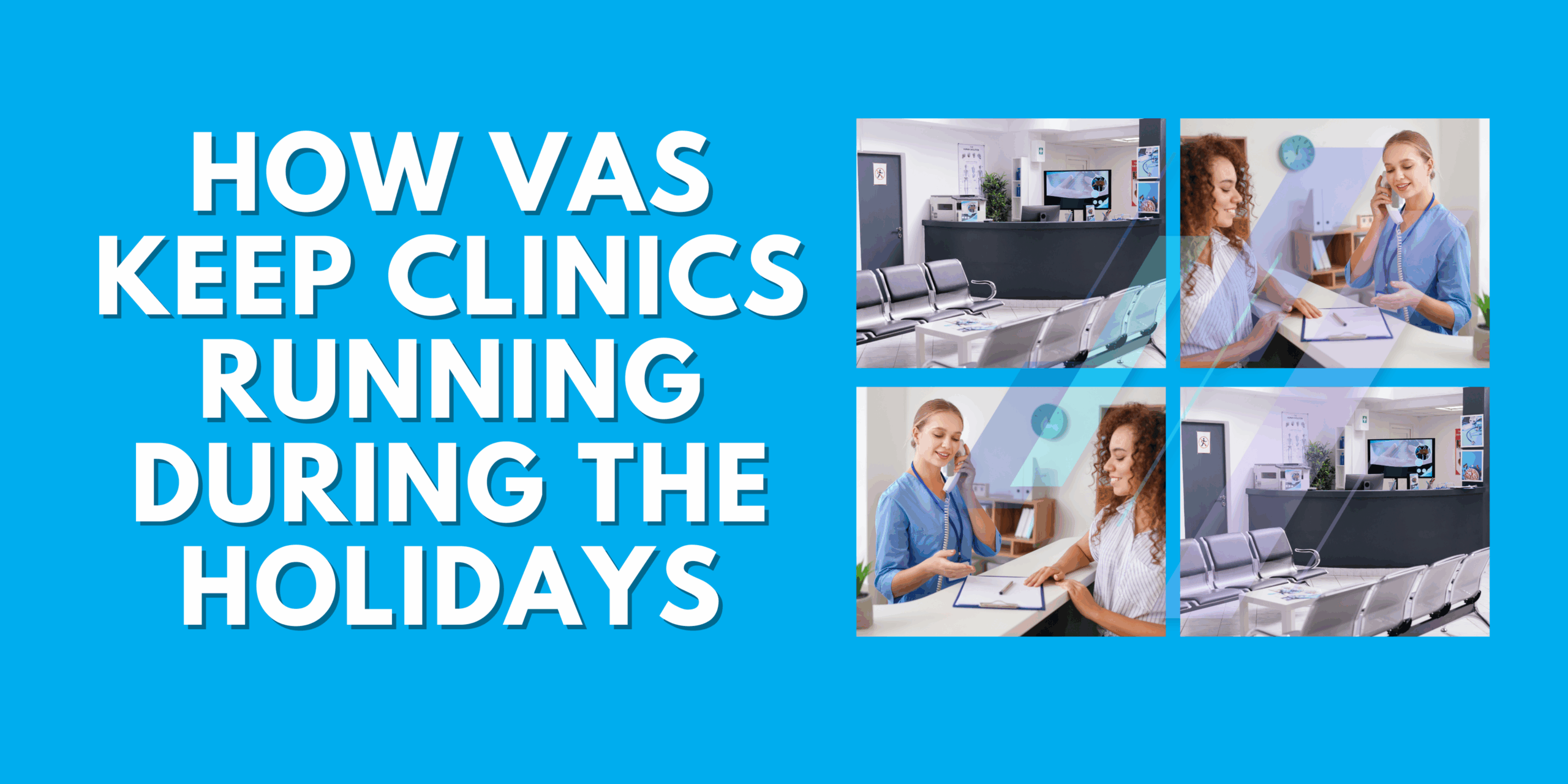 Healthcare virtual assistants working remotely shown in four panels with clinic reception area on bright blue background