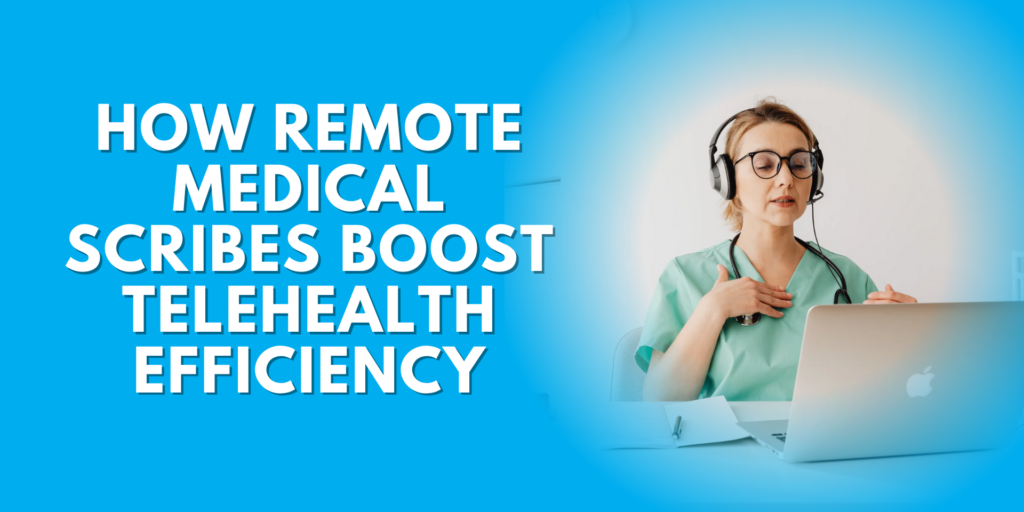 Remote medical scribe wearing headset and scrubs working on laptop during telehealth consultation