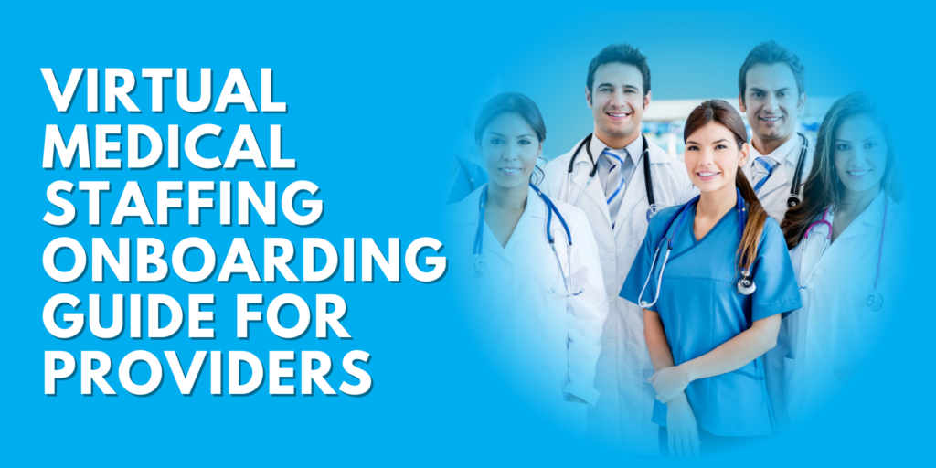 Virtual medical staffing onboarding guide for healthcare providers with remote medical assistants