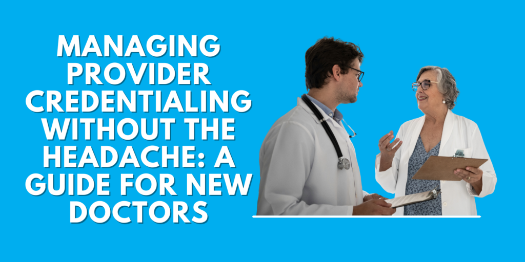Two doctors discussing provider credentialing process - guide for new doctors on managing medical credentialing