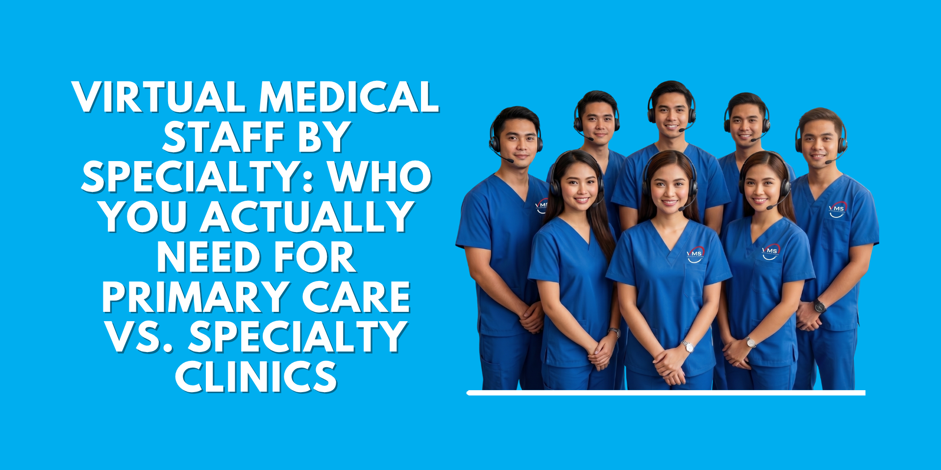 A group of remote healthcare professionals wearing blue scrubs and headsets against a solid light blue background, representing virtual medical staff by specialty for primary care and specialty clinics.